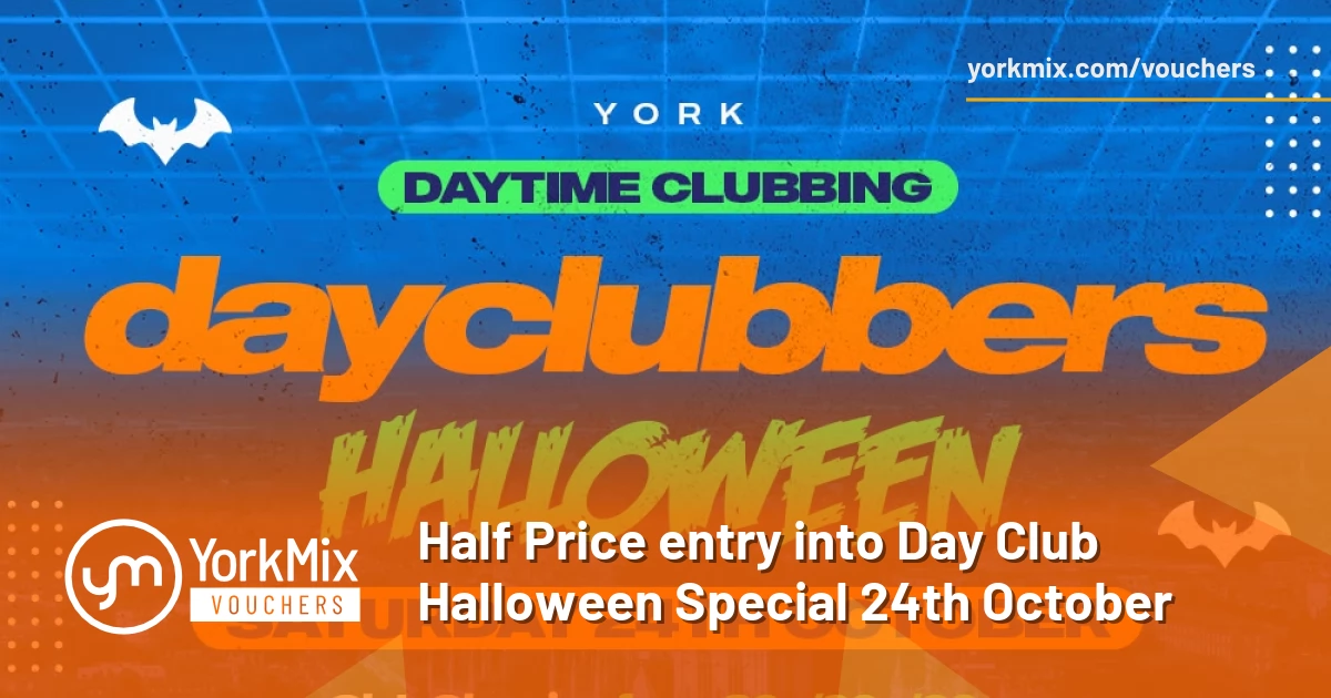 Half Price entry into Day Club Halloween Special 24th October